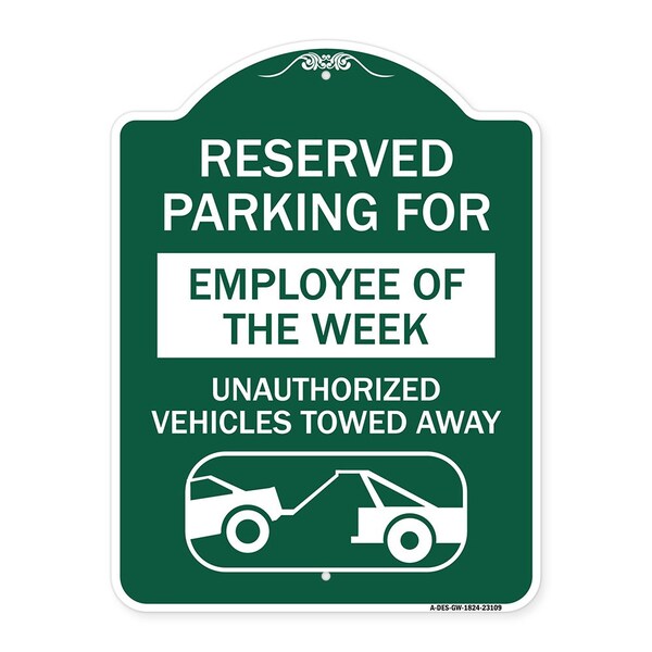 Reserved Parking for Employee of the Week Unauthorized Vehicles Towed Away, A-DES-GW-1824-23109